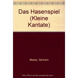 Das Hasenspiel: Kleine Kantate. children's choir (SMez) with instruments. Partition de chœur.