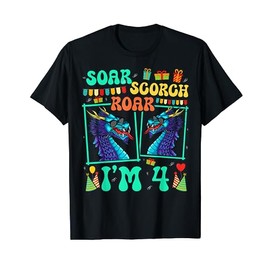 Soar Scorch Roar I'm 4 Dragon Lover Kid 4th Birthday T-Shirt