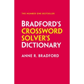 Bradford’s Crossword Solver’s Dictionary: More than 330,000 solutions for cryptic and quick puzzles