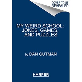 My Weird School: Jokes, Games, and Puzzles