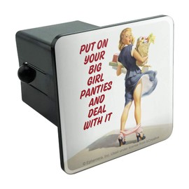 Put On Your Big Girl Panties and Deal with It Funny Humor Tow Trailer Hitch Cover Plug Insert