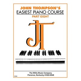 John Thompson's Easiest Piano Course - Part 8 - Book Only
