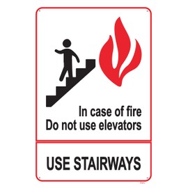 Fire Safety Sign - 7" x 10" (Plastic) in Case of Fire Do Not Use Elevator - Use Stairway 7" x 10" (Plastic) in Case of Fire Do Not Use Elevator - Use Stairway (4 MOUNTING Holes)