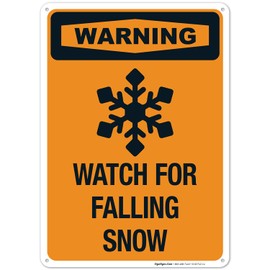 Sigo Signs, Watch for Falling Snow Sign, 10x14 Inches, 55 mil Thick HDPS (high Density polystyrene), Made in USA