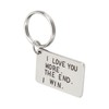 Birthday Keychain Stainless Steel I Love You More The End