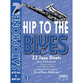Hip To The Blues * Book 2 * Jazz Duets for Alto Sax * Ships from Publisher!