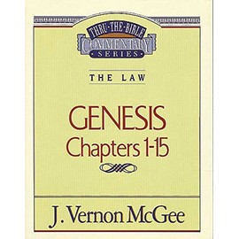 Thru the Bible Vol. 01: The Law (Genesis 1-15) (1)