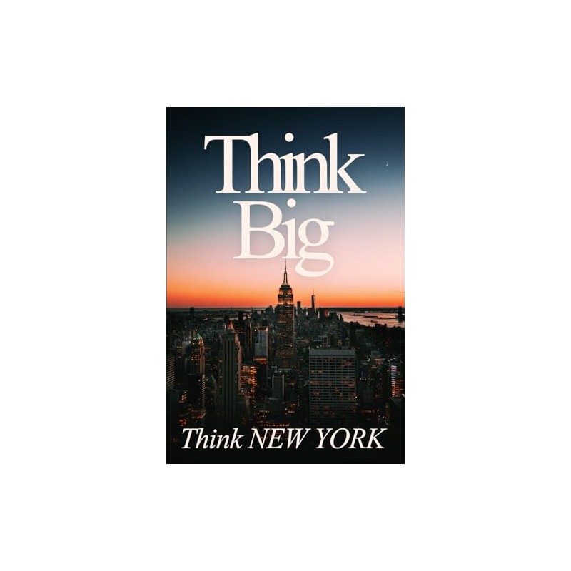Think Big Think NEW YORK. Cool Gift Journal Notebook Daily