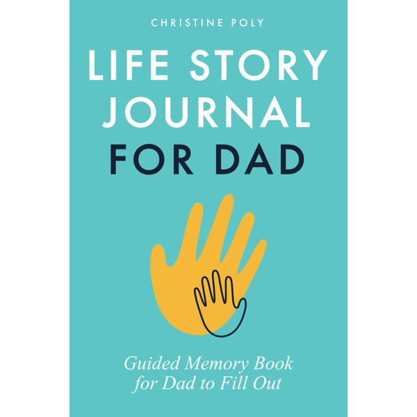 Life Story Journal for Dad: Guided Memory Book for Dad