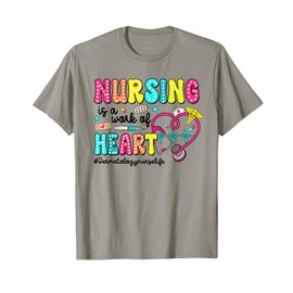 Retro Nursing is A Work Of Heart Dermatology Nurse Life T-Shirt
