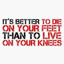 Cool Political Quote Freedom Liberty Free Speech Emiliano Zapata Vinyl Waterproof Sticker Decal Car Laptop Wall Window Bumper Sticker 5"