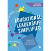 Educational Leadership Simplified: A guide for existing and aspiring leaders