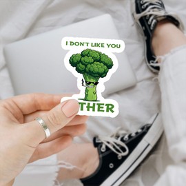 3Pcs I Don’t Like You Either Sticker Gifts Funny Broccoli Stickers Funny Broccoli Vegetable Quote Vinyl Decal Waterproof for Vegetable Hater, Tumbler, Hard Hat, Notebook, Laptop, Journal, Car 3"