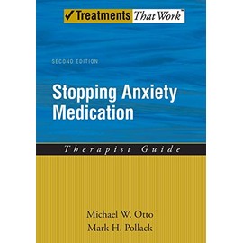 Stopping Anxiety Medication Therapist Guide (Treatments That Work)