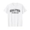 Dialysis Technician Dialysis Tech Dialysis Squad T-Shirt