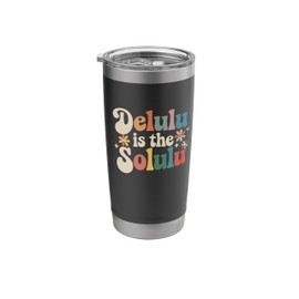 Delulu Soluli Funny Graphic Tees Women Men Boys Stainless Steel Insulated Tumbler