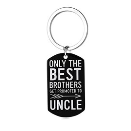 Uncle Pregnancy Announcement Gifts for Brother Only The Best Brothers Get Promoted To Uncle Keychain for New Uncle Gifts for Brother in Law Uncle to Be Gifts