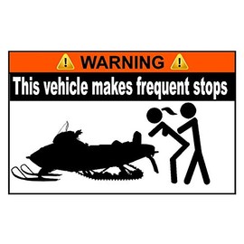 Snowmobile Frequent Stops Funny OEM Warning Sticker 4.25" x 2.8"