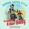 Riding With Kyle: Grandpa's Biker Buddy