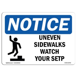 OSHA Notice Sign - Uneven Sidewalks Watch Your Step Sign with Symbol | Vinyl Label Decal | Protect Your Business, Construction Site | Made in The USA