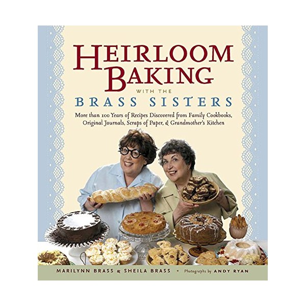 Heirloom Baking With the Brass Sisters
