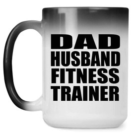 Designsify Gifts for Christmas, Dad Husband Fitness Trainer, 15oz Color Changing Mug Ceramic Heat Sensitive Magic Tea-Cup, for Birthday Anniversary Xmas Thanksgiving Day Party, to Men Women Him Her