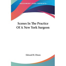 Scenes In The Practice Of A New York Surgeon