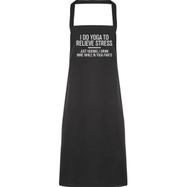 Hippowarehouse I do yoga to relieve stress just kidding, I drink wine in yoga pants Apron kitchen cooking painting DIY onesize adult