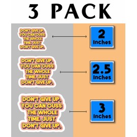 MHSDesigns You Can Cuss The Whole Time Sticker - 3Pcs Don't Give Up Sticker - Funny Quote Sticker - Laptop Phone Naughty Sticker - Tumbler Sticker