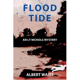 Flood Tide: An LT Nichols Mystery