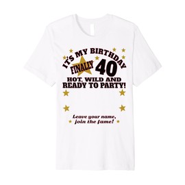 It's My 40th Birthday Women and Girl Sign My Shirt Bday Premium T-Shirt