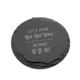 "U B 40" Coasters - Funny 40th Birthday Gift for Men Women