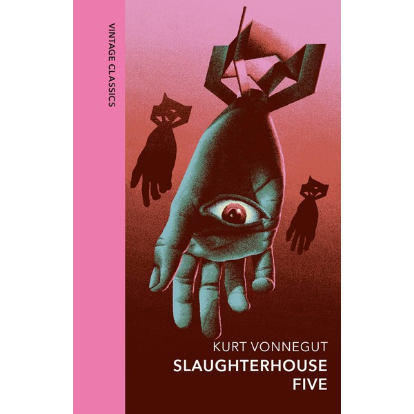 Slaughterhouse 5: Discover Kurt Vonnegut’s anti-war masterpiece (Vintage Quarterbound Classics)