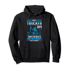 When A Trucker Says He Will Fix Something Funny Trucking Pullover Hoodie