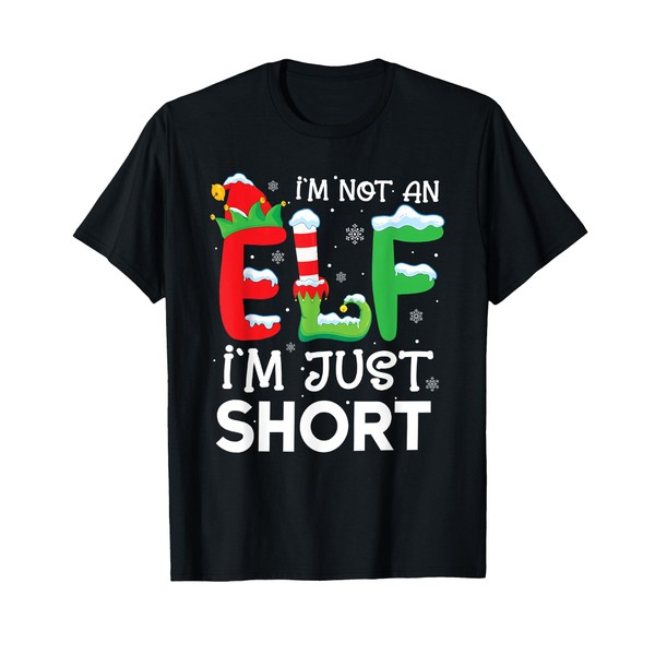 Im Not An Elf Just Short Funny Christmas Xmas Men