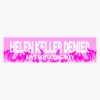 Helen Keller Denier Bumper Sticker Vinyl Decal 5 inches