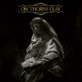 On Thorns I Lay (Digipak)