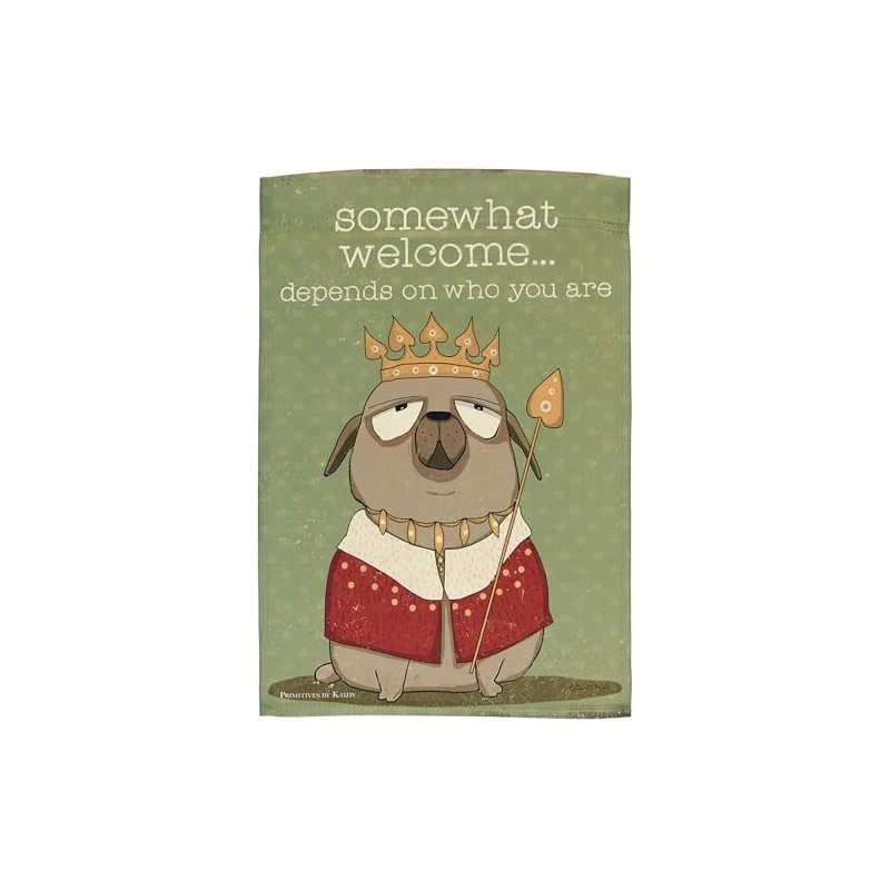 Primitives by Kathy Decorative Double-Sided Garden Flag - Somewhat Welcome