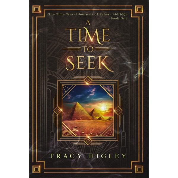 A Time to Seek (The Time Travel Journals of Sahara
