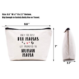 Mothers Day Present Mom to Be Baby Gift Shower Pregnancy Announcement Present Baby Reveal Gift New Mother Makeup Bag Cosmetic Bag Travel Pouch Only the Best Fur Mamas Get Promoted to Human Mama