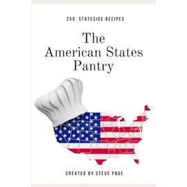 The American States Pantry: 250 Stateside Recipe's: 199
