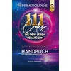 Numerologie: 111 Codes, die dein Leben verändern. Handbuch der geheimen