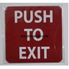 PUSH TO EXIT SIGN (RED/white letters,4 X 4 inch,1 PC)