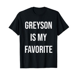 Greyson Is My Favorite T-Shirt