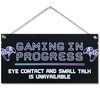 CARISPIBET Gaming in progress | Home decorative sign Bedroom decoration