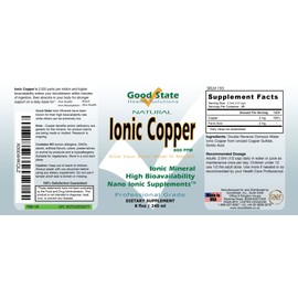 Good State Good State | Ionic Copper | Natural | Nano Sized Mineral Technology | Professional Grade | Supports Healthy Hair & Skin | 96 Servings at 2 mg | 8 Fl oz Bottle