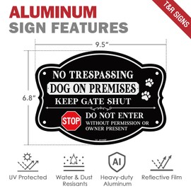 T&R No Trespassing Dog On Premises Sign Keep Gate Shut Do Not Enter Sign - 4 Pack - 9.5 x 6.8 Inches Rust Free .040 Aluminum Reflective - UV Protected, Waterproof, Weatherproof and Fade Resistant - 4 Pre-drilled Holes