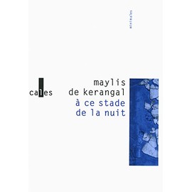 A ce stade de la nuit