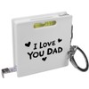 Azeeda 'I Love You Dad with Hearts' Keyring Tape Measure/Spirit