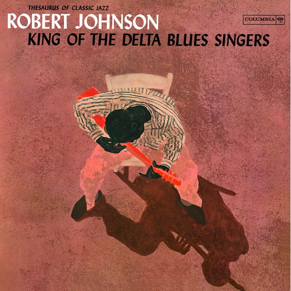 King Of The Delta Blues Singers Volume 1 [Vinyl]